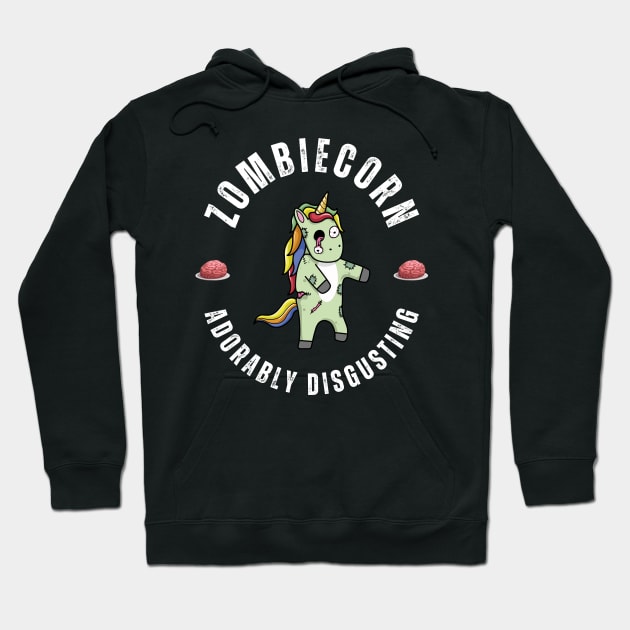 Zombiecorn, Adorably Disgusting Hoodie by ZombieTeesEtc